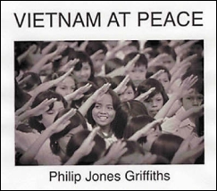 VietNamAtPeacePhilipJonesGriffiths