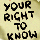 Your Right to Know: How to use the Freedom of Information Act and other access laws; Heather Brooke